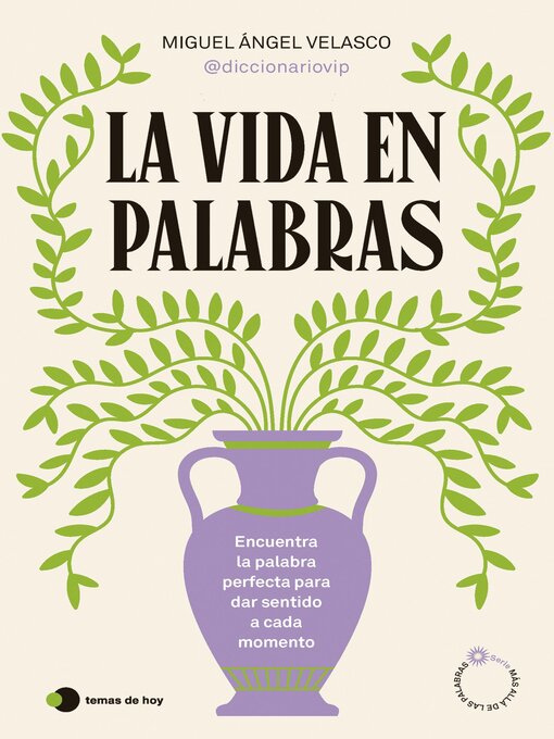 Title details for La vida en palabras by Miguel Ángel Velasco (@diccionariovip) - Available